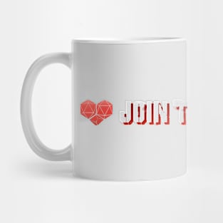 JOIN THE GAME IIII Mug